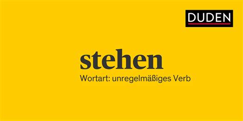 stehen duden|stehen bedeutung.